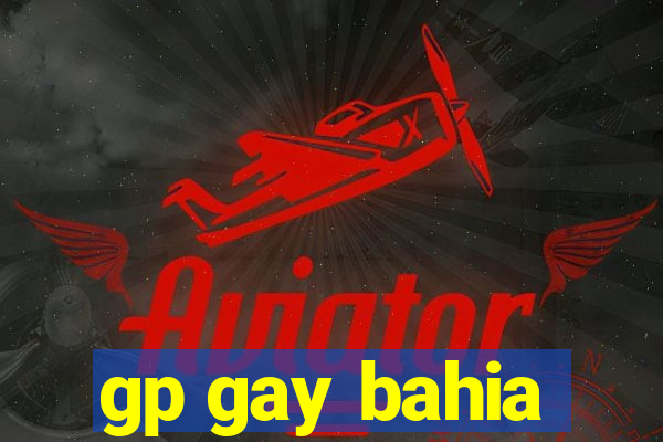 gp gay bahia